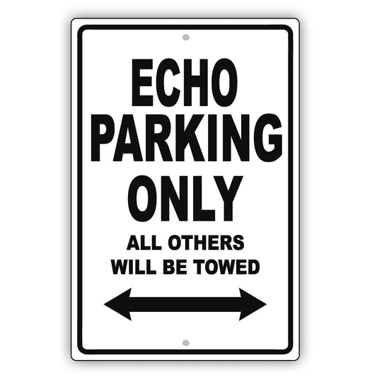 Toyota Echo Parking Only All Others Will Be Towed Aluminum Decor Garage Sign