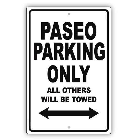 Toyota Paseo Parking Only All Others Will Be Towed Aluminum Decor Garage Sign