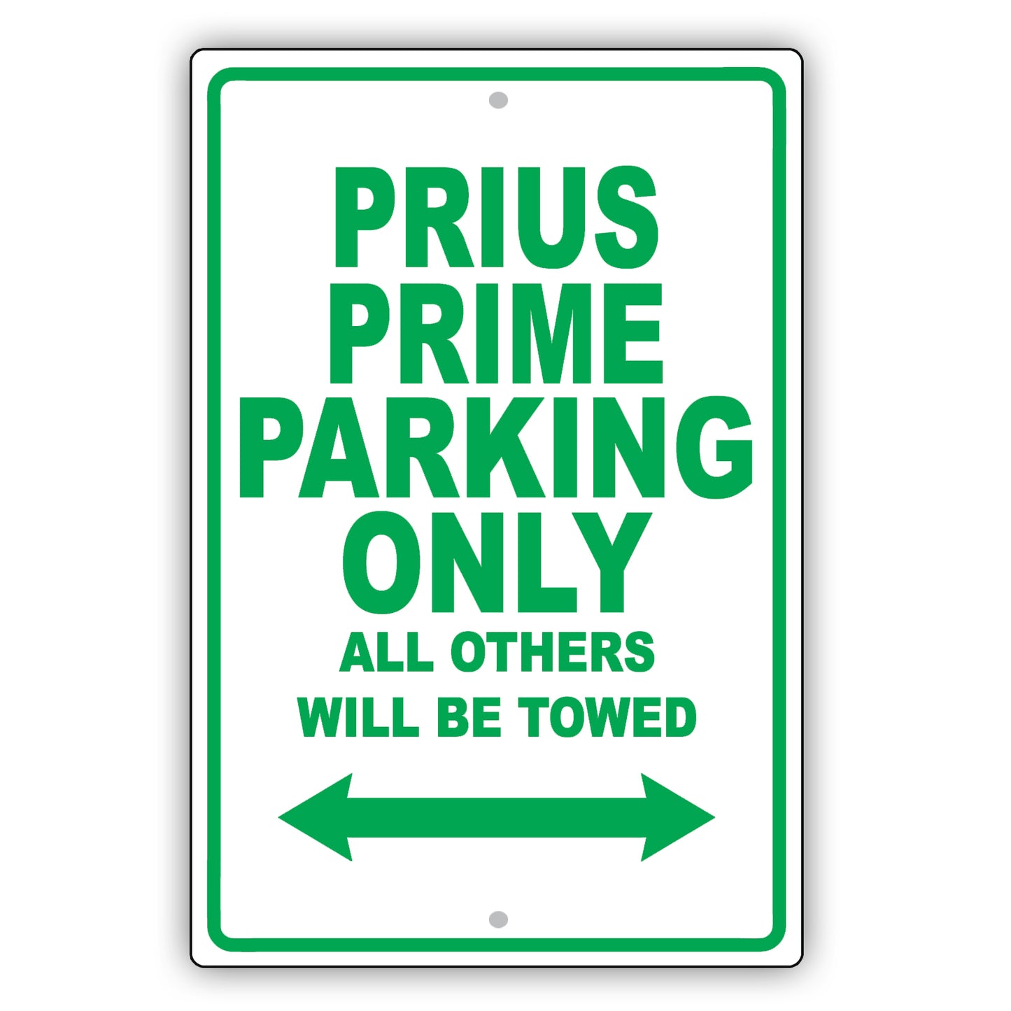 Toyota Prius Prime Parking Only All Others Will Be Towed Aluminum Decor Garage Sign