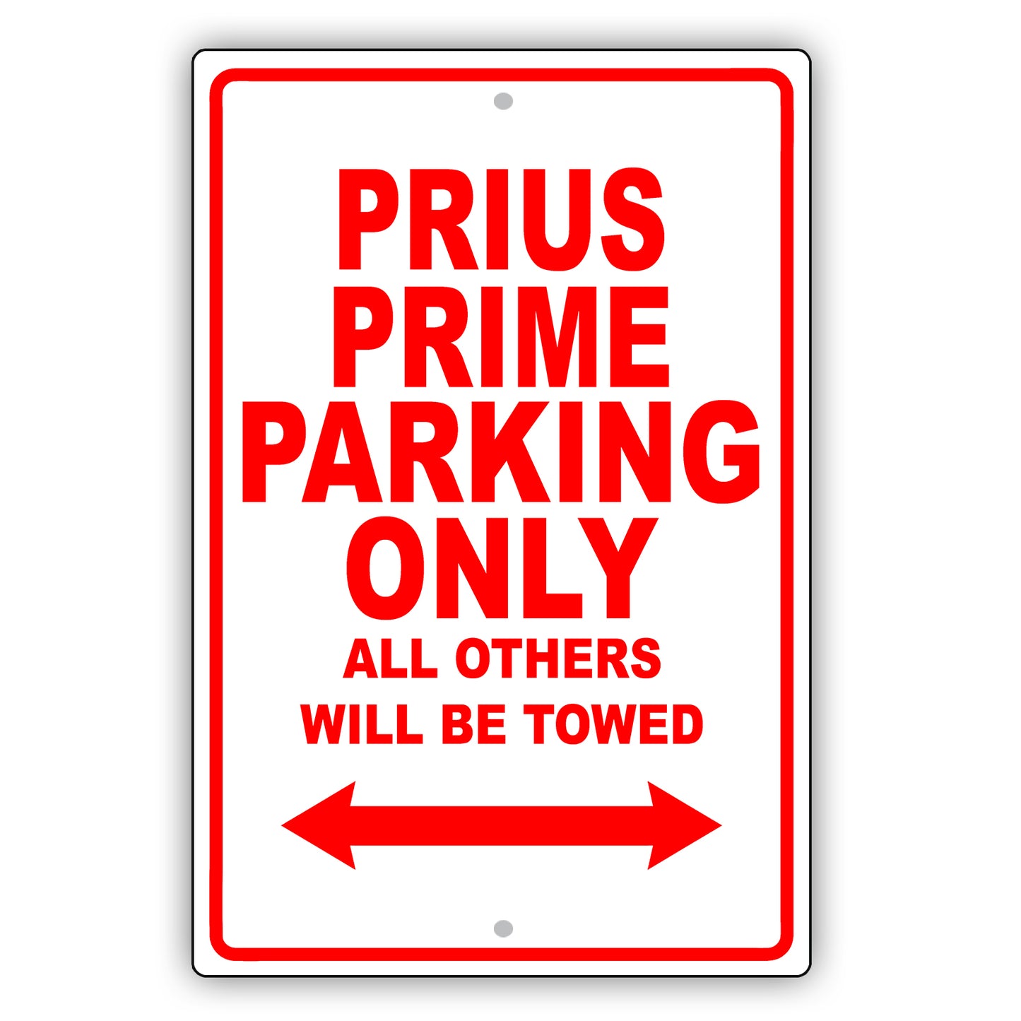 Toyota Prius Prime Parking Only All Others Will Be Towed Aluminum Decor Garage Sign
