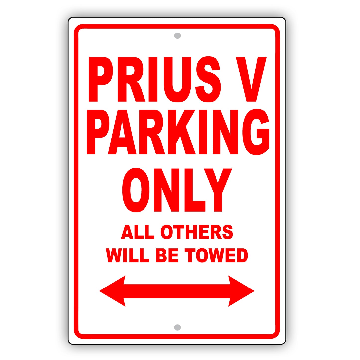 Toyota Prius V Parking Only All Others Will Be Towed Aluminum Decor Garage Sign