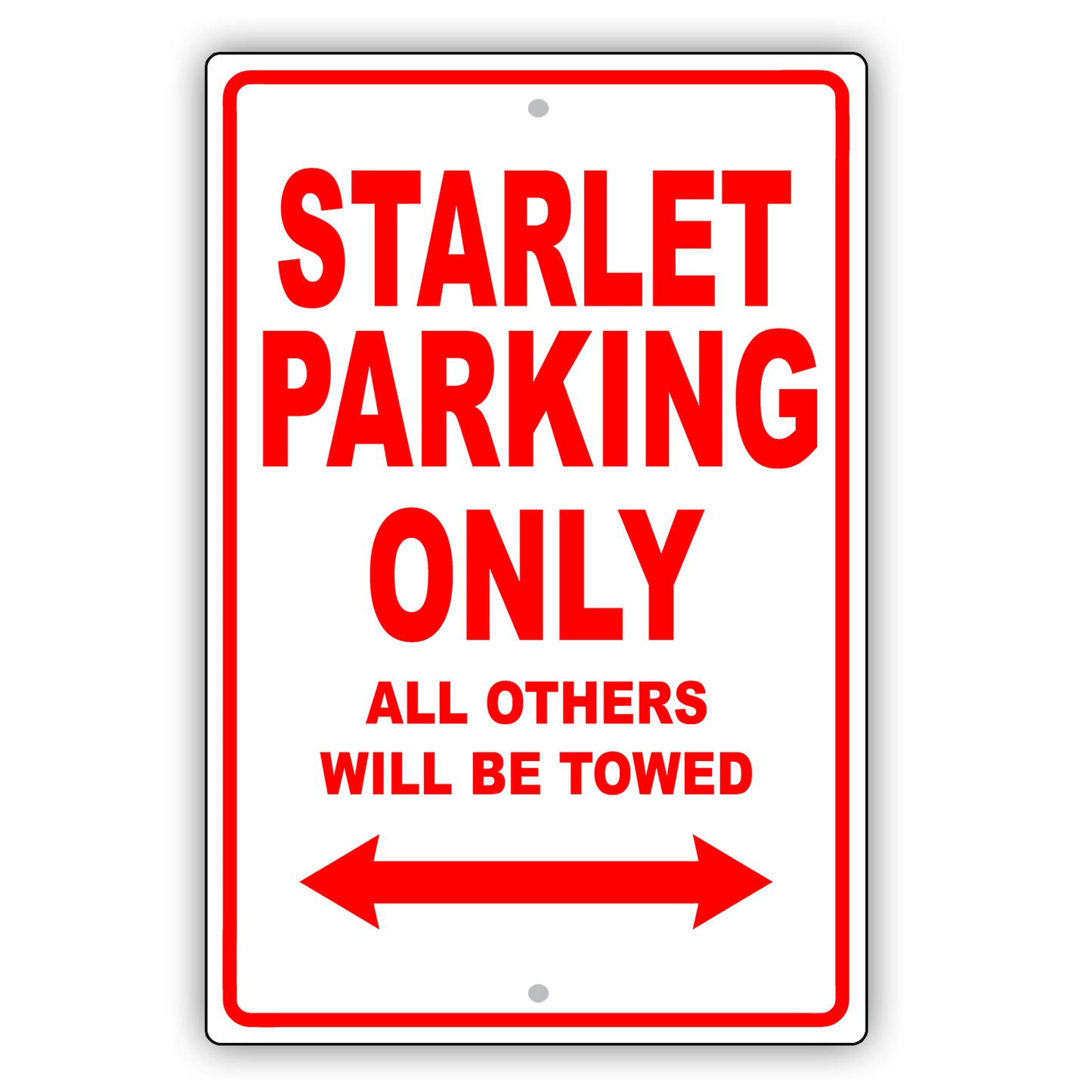 Toyota Starlet Parking Only All Others Will Be Towed Aluminum Decor Garage Sign