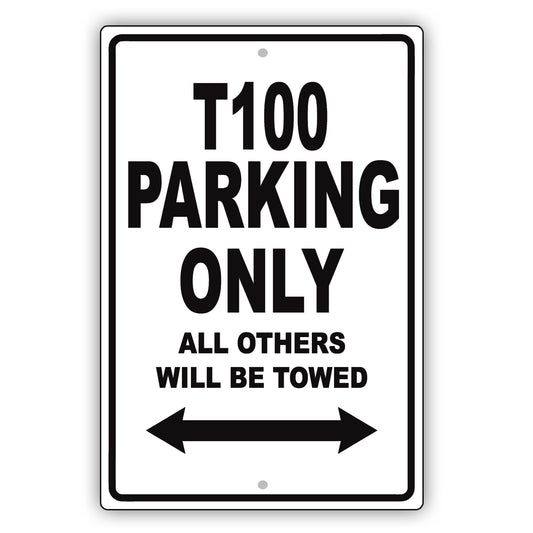 Toyota T100 Parking Only Others Will Be Towed Aluminum Decor Garage Sign