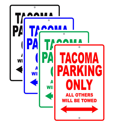 Toyota Tacoma Parking Only All Others Will Be Towed Aluminum Decor Garage Sign