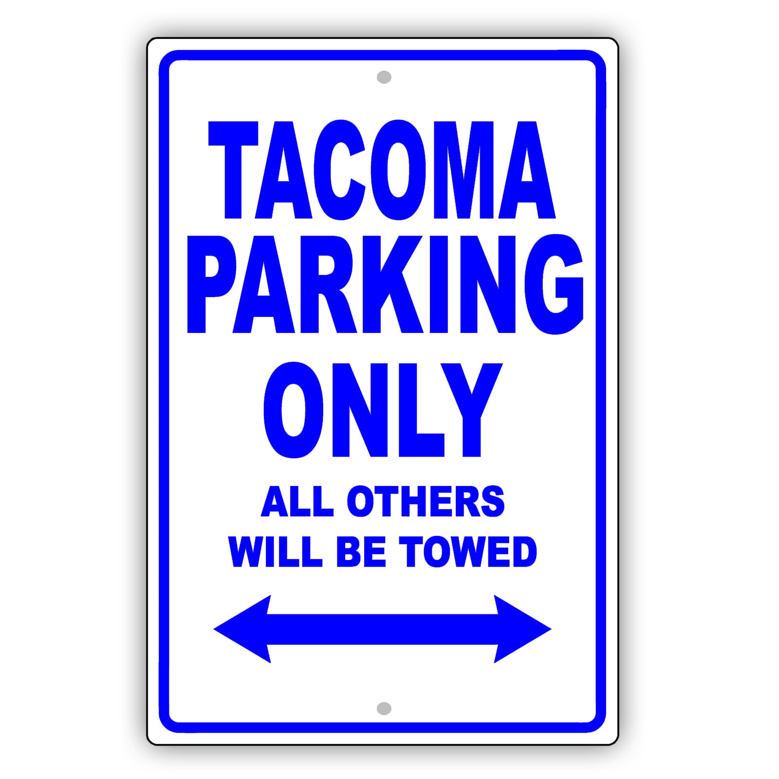 Toyota Tacoma Parking Only All Others Will Be Towed Aluminum Decor Garage Sign