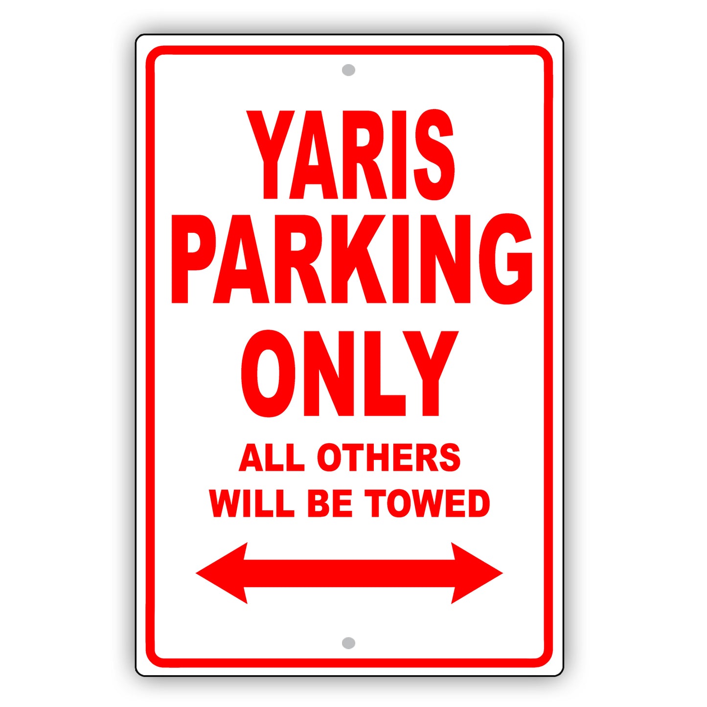 Toyota Yaris Parking Only All Others Will Be Towed Aluminum Decor Garage Sign