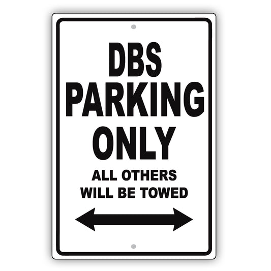 Aston Martin Dbs Parking Only Others Will Be Towed Aluminum Decor Garage Sign