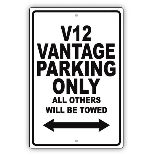 Aston Martin V12 Vantage Parking Only Others Will Be Towed Aluminum Garage Sign