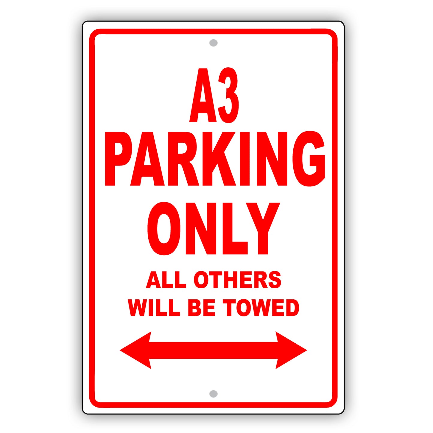 Audi A3 Parking Only All Others Will Be Towed Aluminum Decor Garage Sign