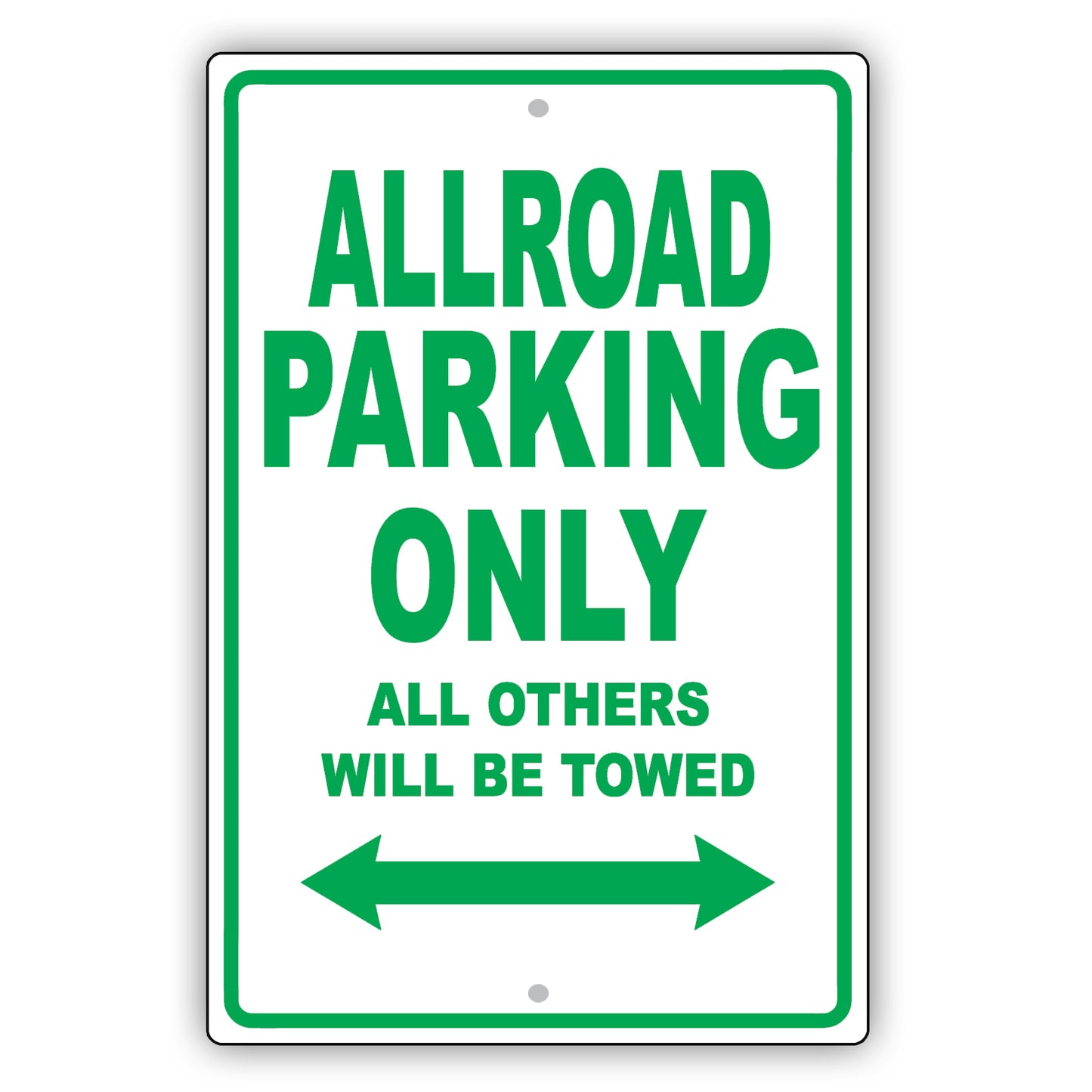 Audi Allroad Parking Only All Others Will Be Towed Aluminum Decor Garage Sign