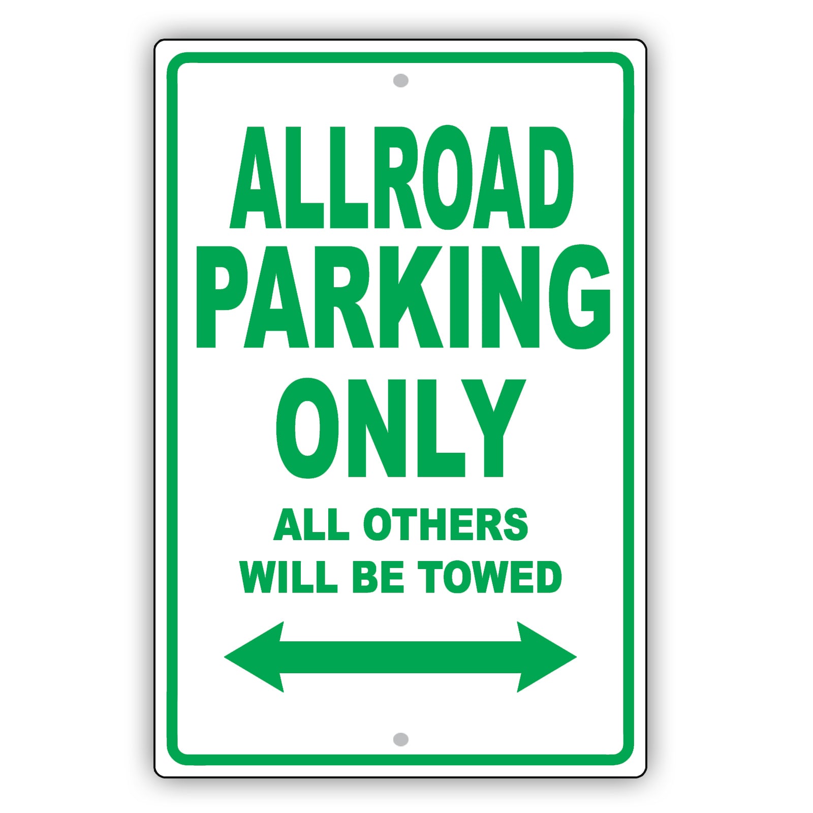 Audi Allroad Parking Only All Others Will Be Towed Aluminum Decor Garage Sign