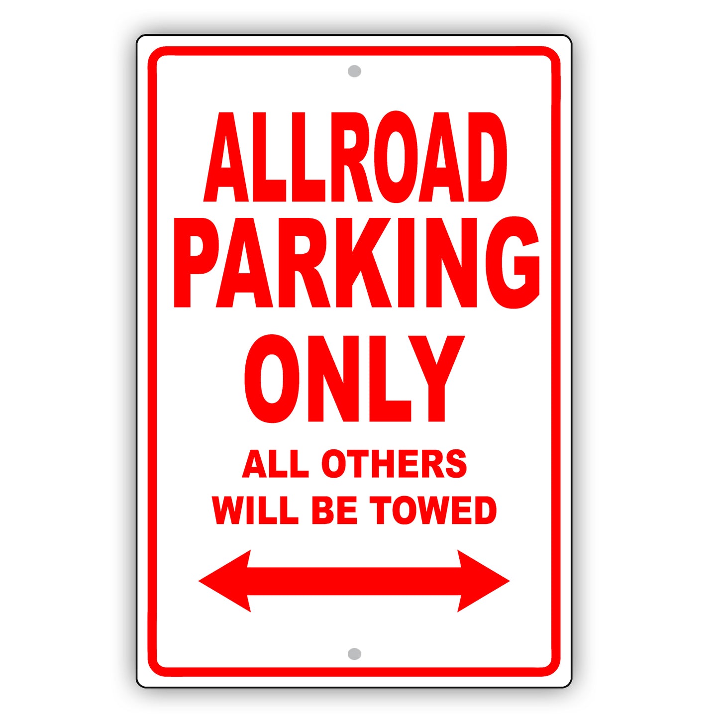 Audi Allroad Parking Only All Others Will Be Towed Aluminum Decor Garage Sign