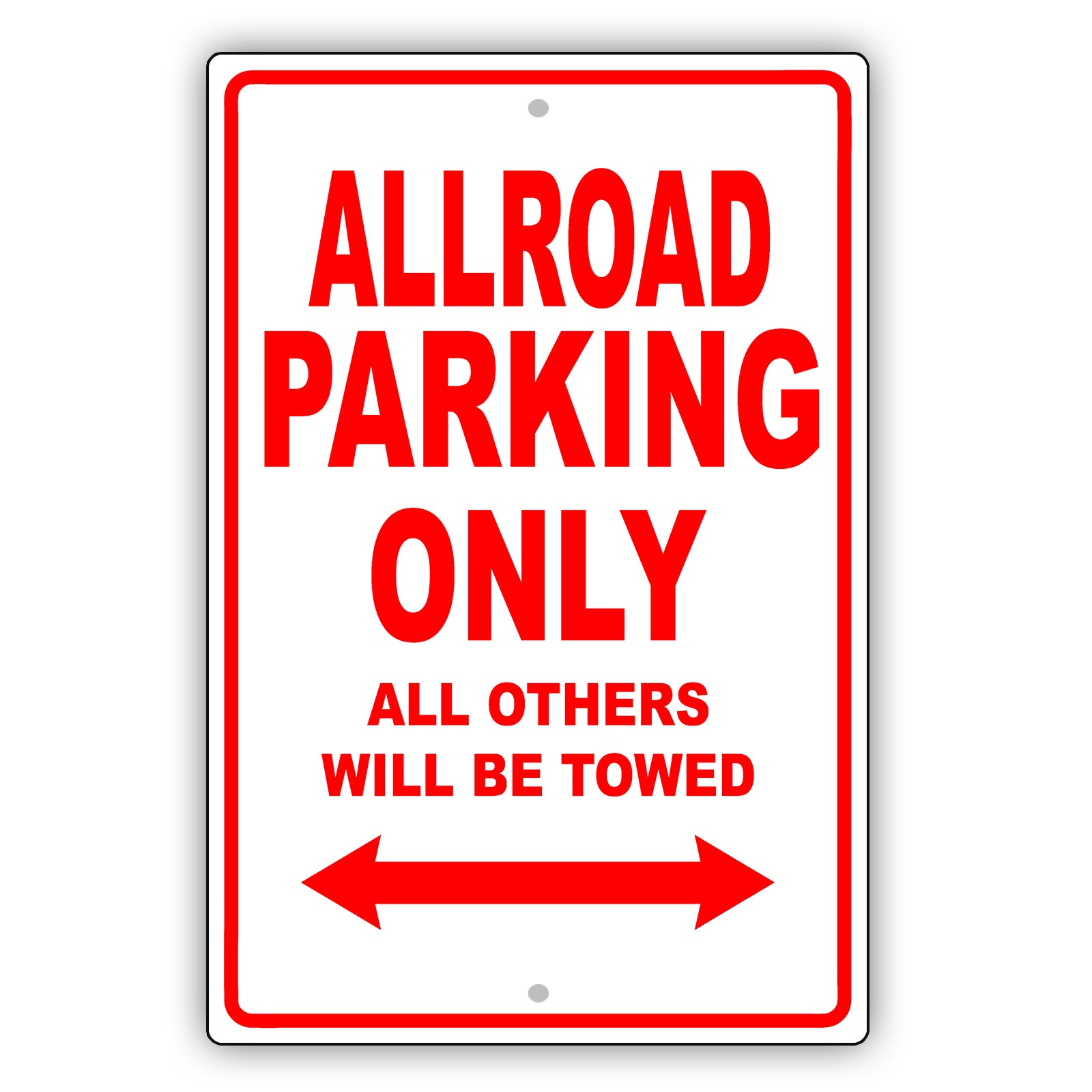 Audi Allroad Parking Only All Others Will Be Towed Aluminum Decor Garage Sign