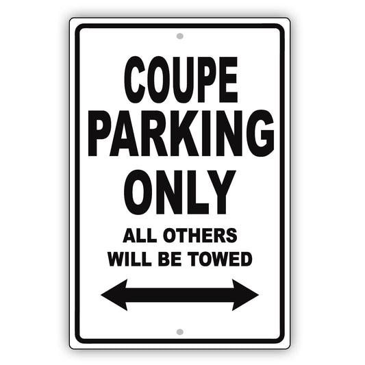 Audi Coupe Parking Only All Others Will Be Towed Aluminum Decor Garage Sign