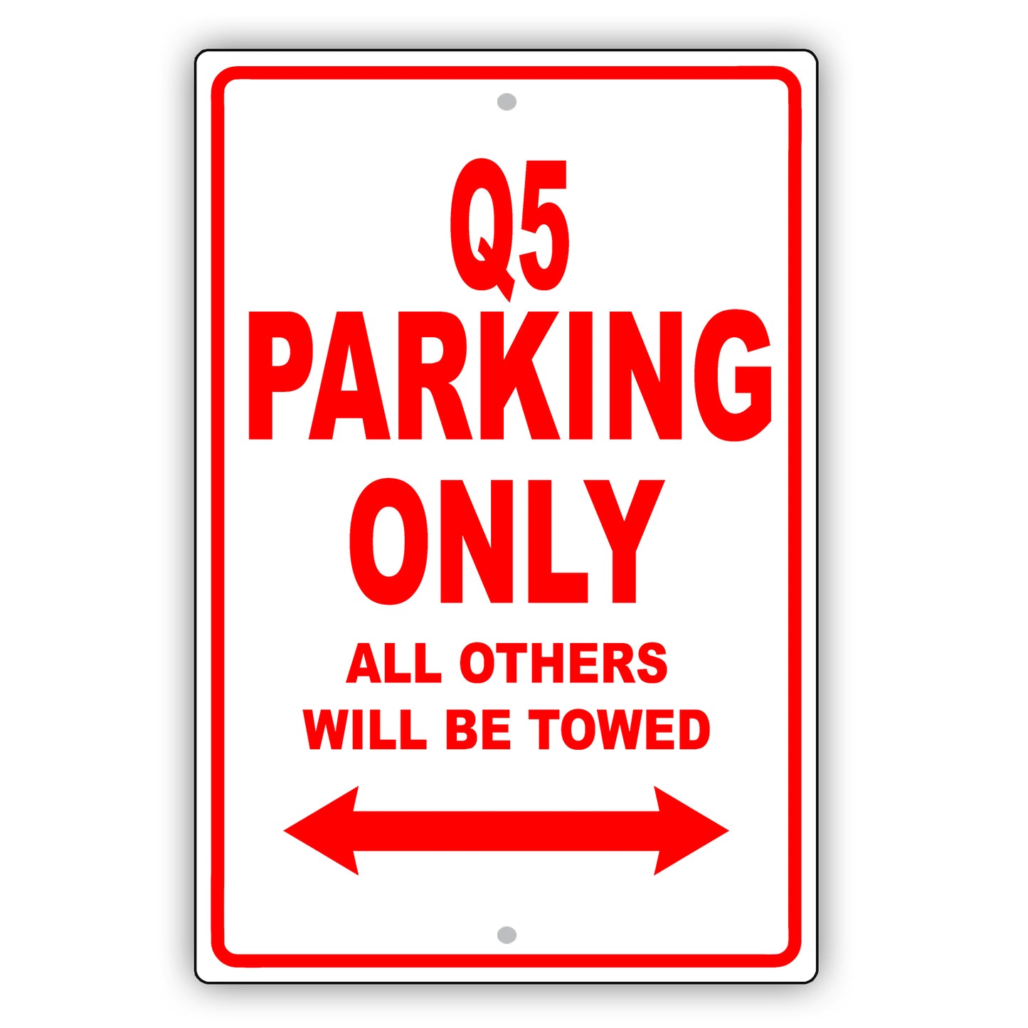 Audi Q5 Parking Only All Others Will Be Towed Aluminum Decor Garage Sign
