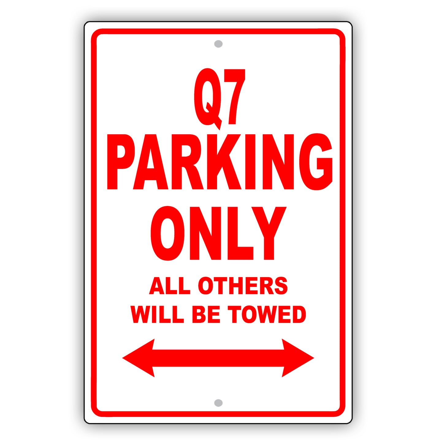 Audi Q7 Parking Only All Others Will Be Towed Aluminum Decor Garage Sign