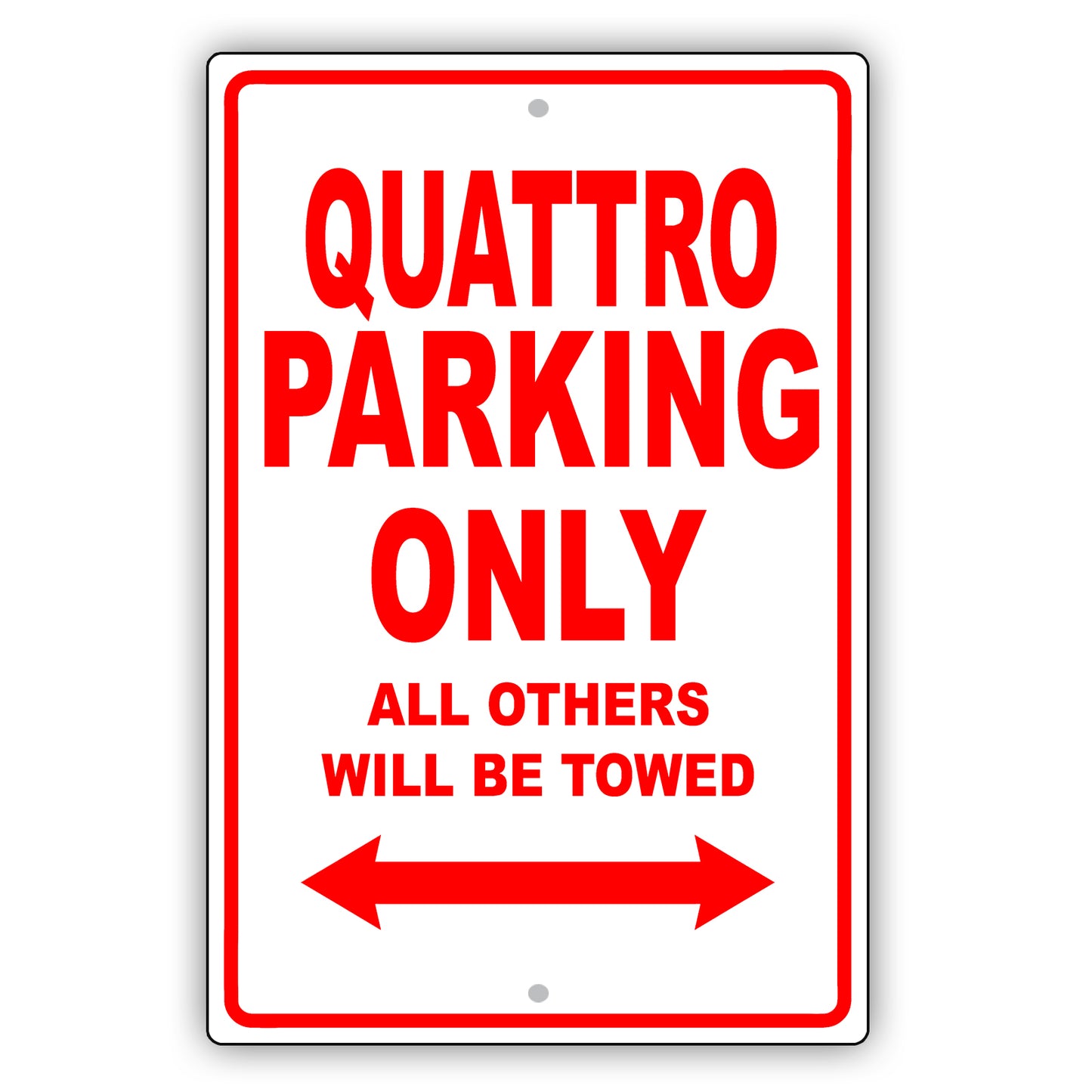 Audi Quattro Parking Only All Others Will Be Towed Aluminum Decor Garage Sign