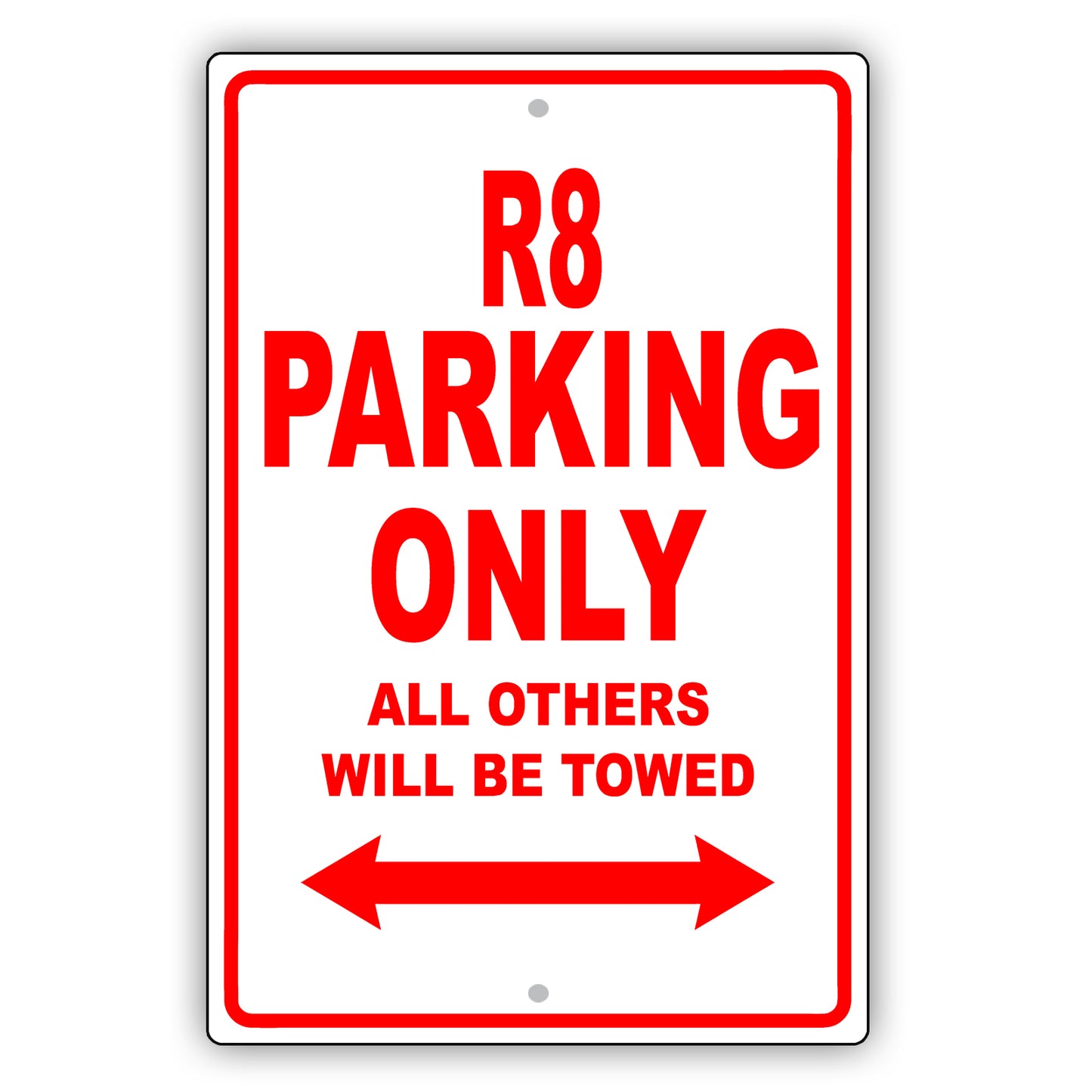 Audi R8 Parking Only All Others Will Be Towed Aluminum Decor Garage Sign