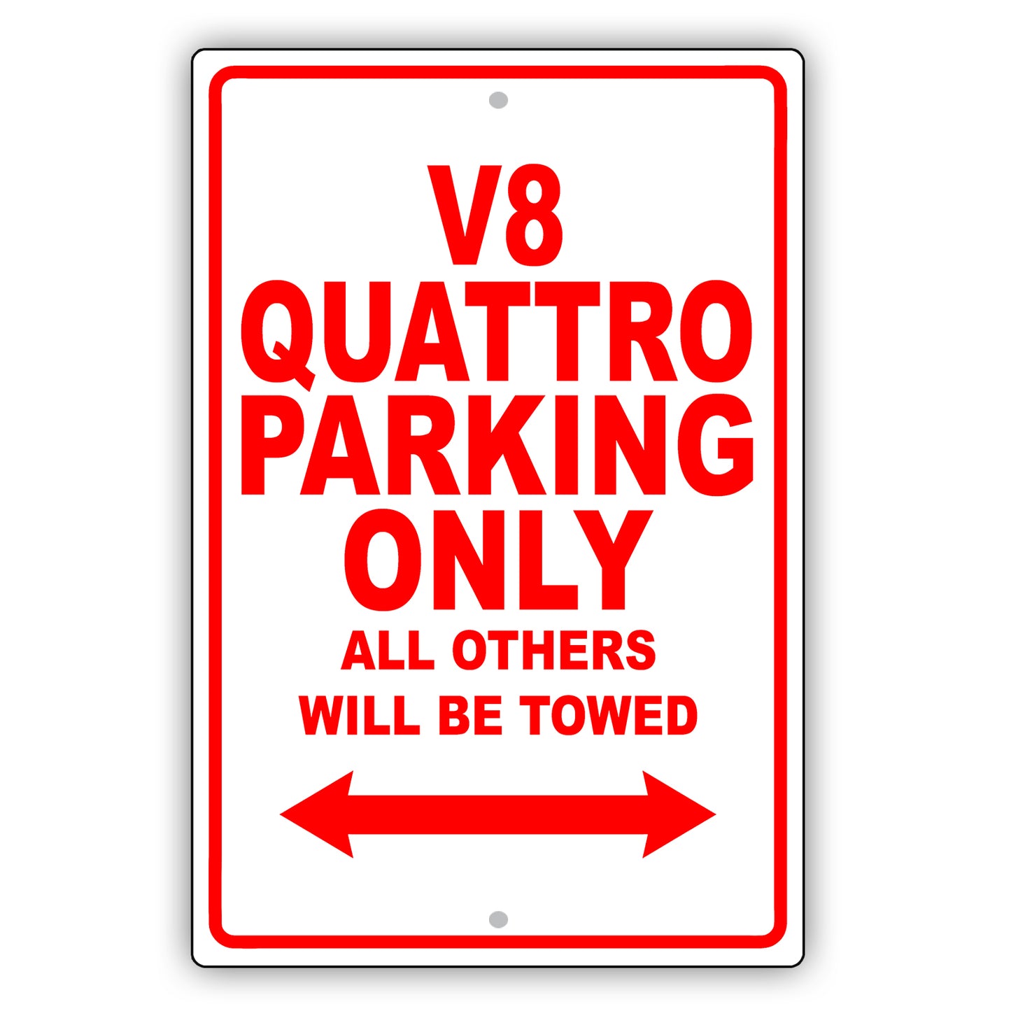 Audi V8 Quattro Parking Only All Others Will Be Towed Aluminum Decor Garage Sign