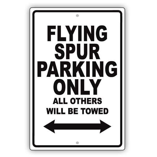 Bentley Flying Spur Parking Only All Others Will Be Towed Aluminum Decor Garage Sign