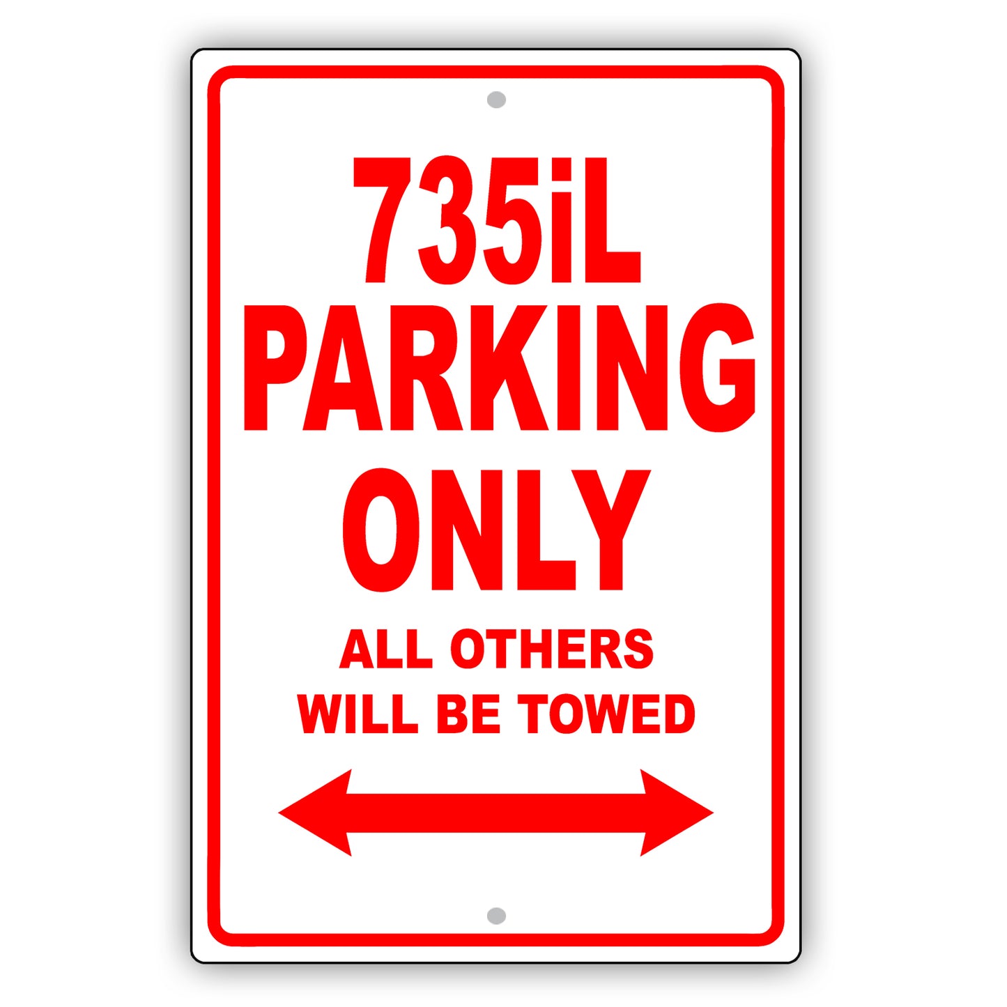 Bmw 735il Parking Only All Others Will Be Towed Aluminum Decor Garage Sign