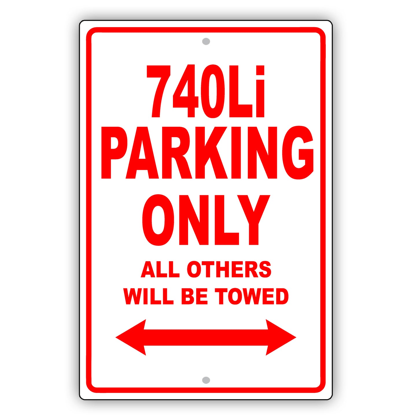 Bmw 740li Parking Only All Others Will Be Towed Aluminum Decor Garage Sign