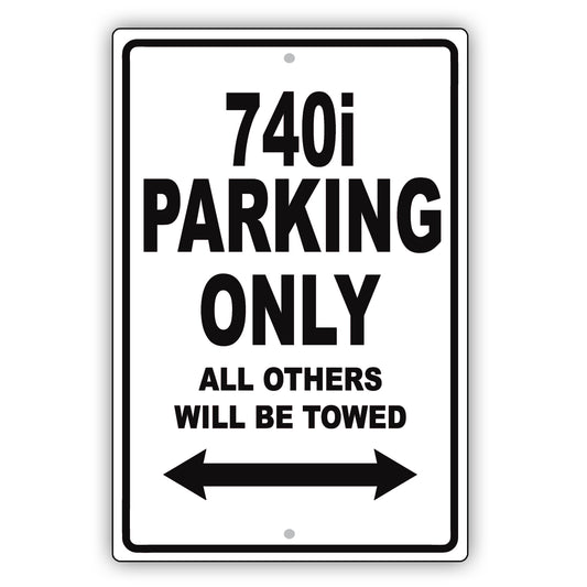 Bmw 740i Parking Only All Others Will Be Towed Aluminum Decor Garage Sign