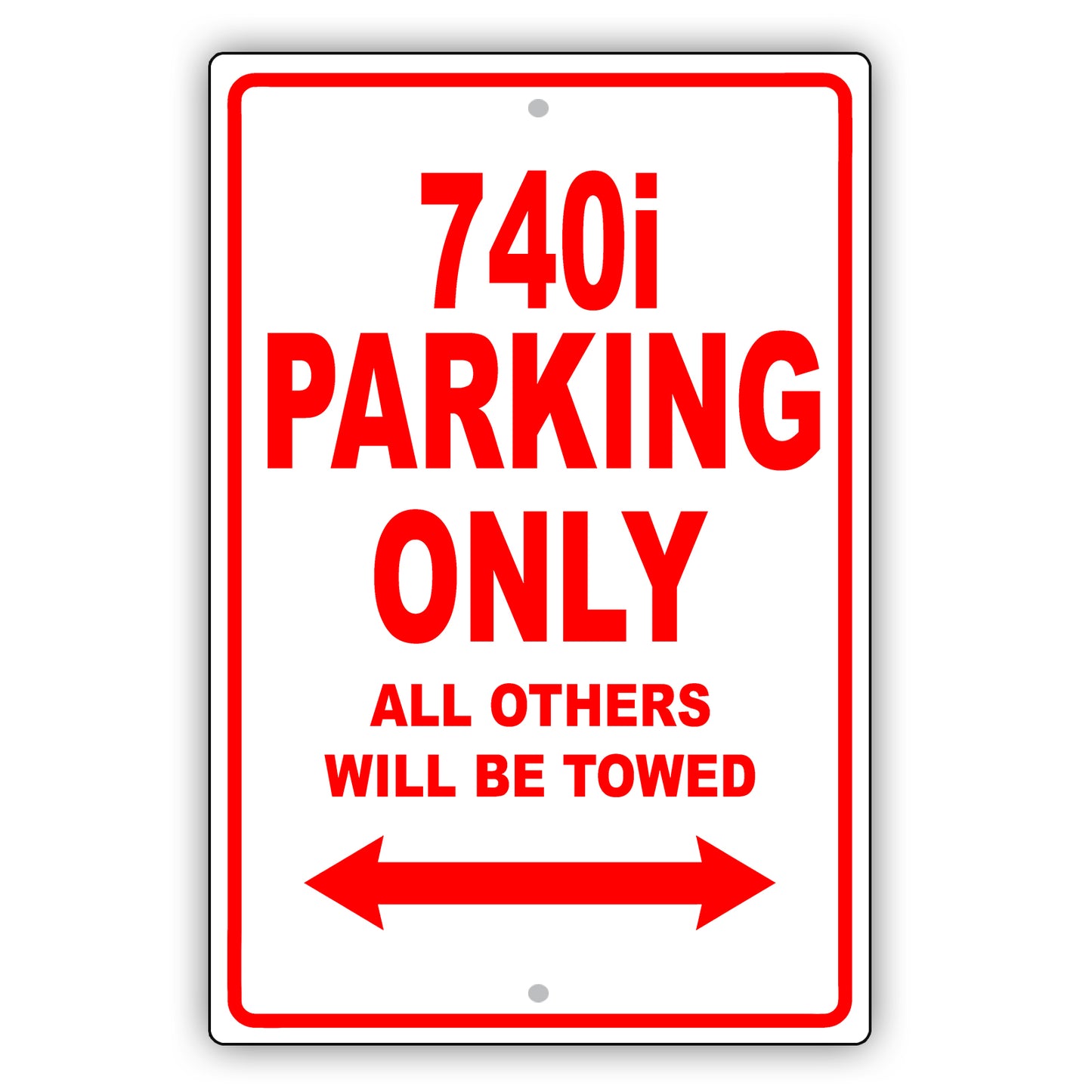 Bmw 740i Parking Only All Others Will Be Towed Aluminum Decor Garage Sign