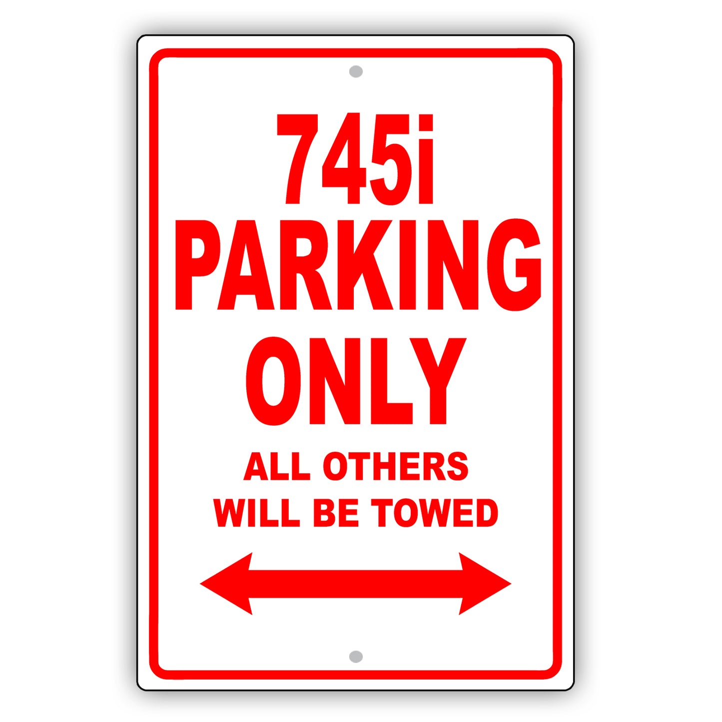 Bmw 745i Parking Only All Others Will Be Towed Aluminum Decor Garage Sign