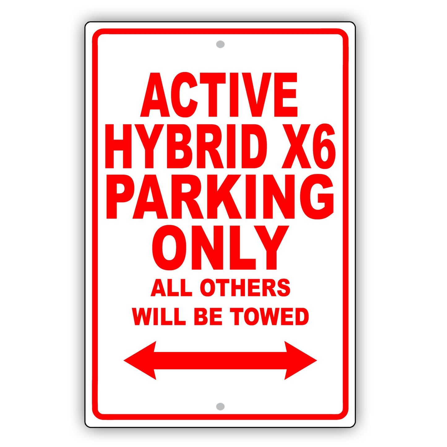 Bmw Activehybrid X6 Parking Only All Others Will Be Towed Aluminum Decor Garage Sign
