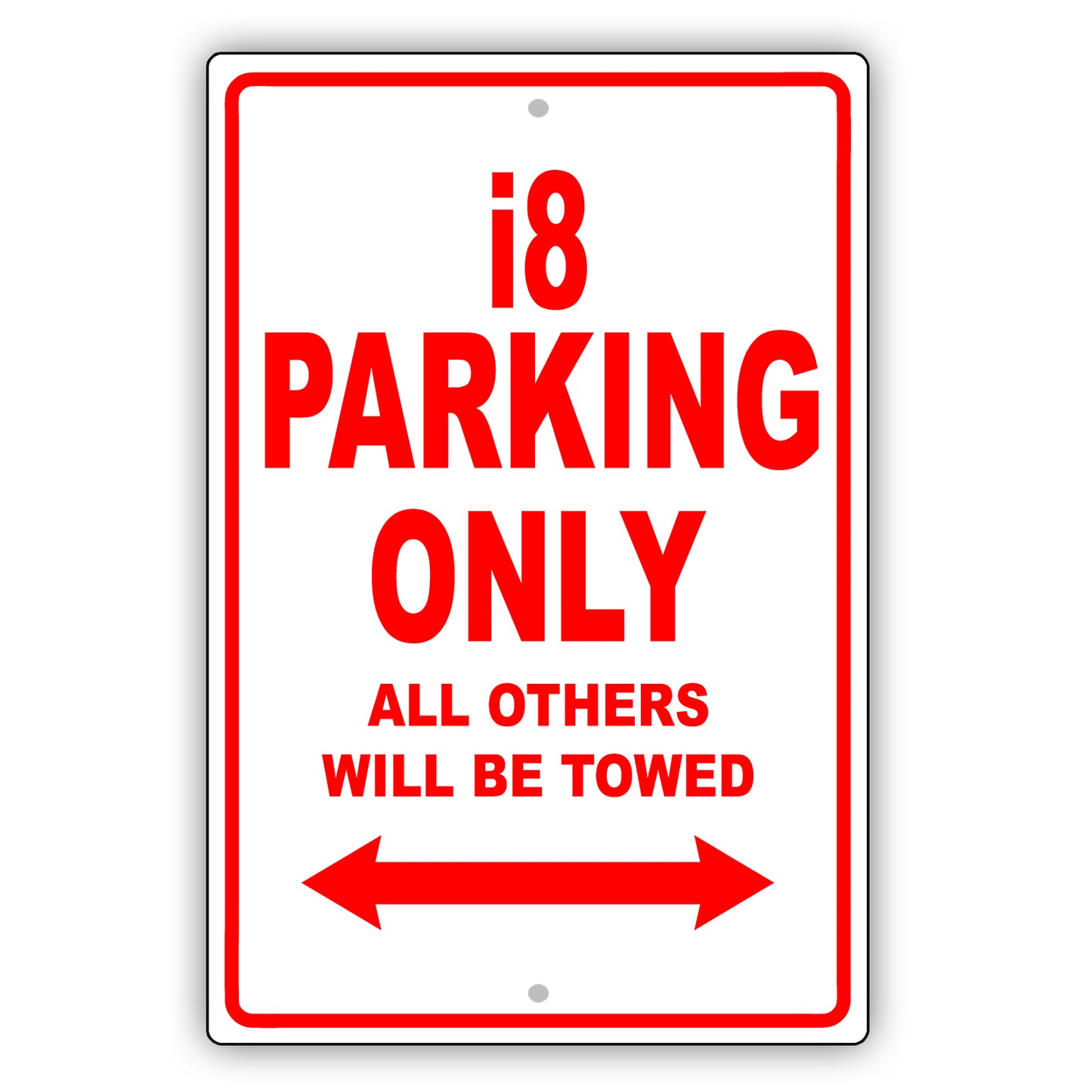 Bmw i8 Parking Only All Others Will Be Towed Aluminum Decor Garage Sign