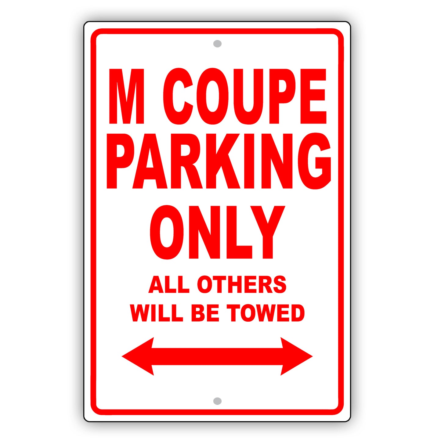 Bmw M Coupe Parking Only All Others Will Be Towed Aluminum Decor Garage Sign