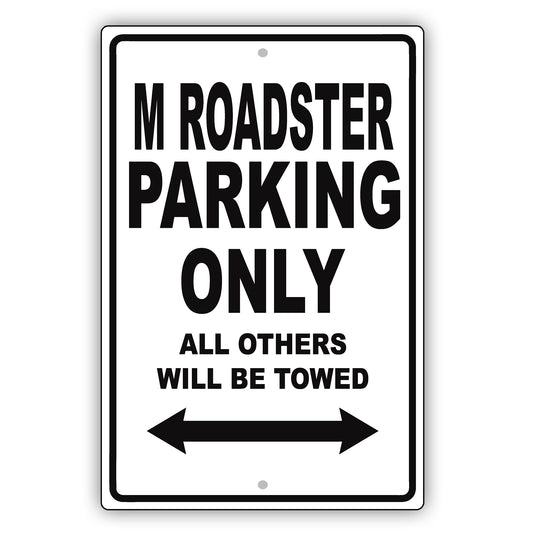Bmw M Roadster Parking Only All Others Will Be Towed Aluminum Decor Garage Sign