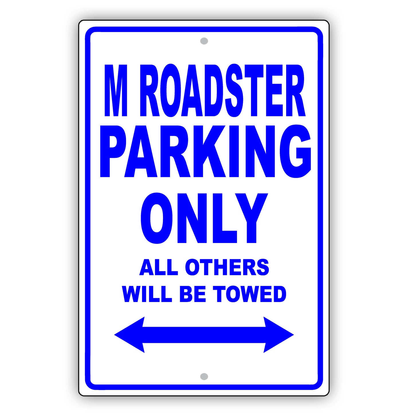 Bmw M Roadster Parking Only All Others Will Be Towed Aluminum Decor Garage Sign