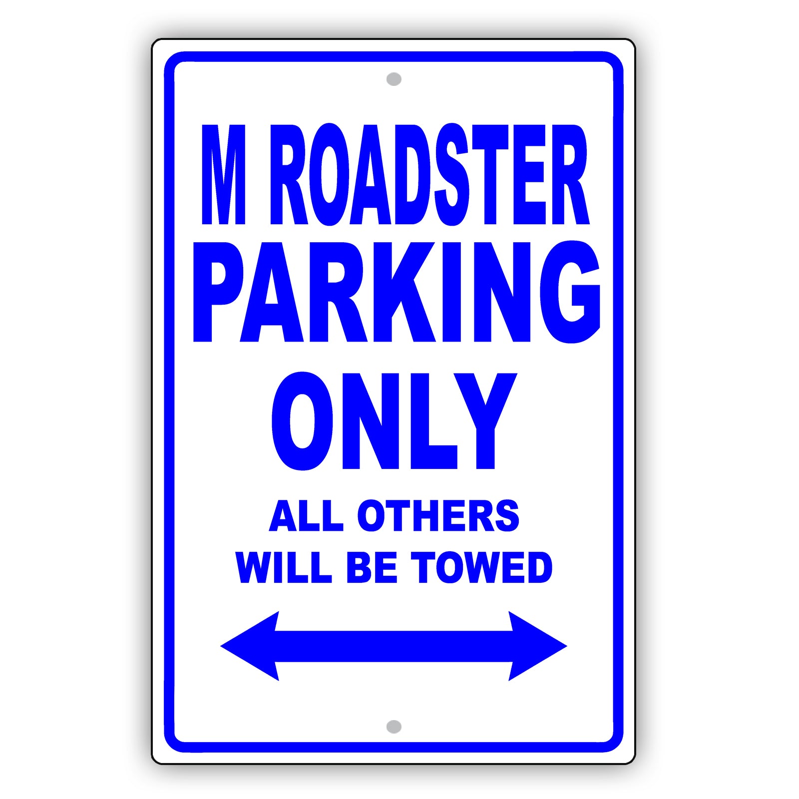 Bmw M Roadster Parking Only All Others Will Be Towed Aluminum Decor Garage Sign