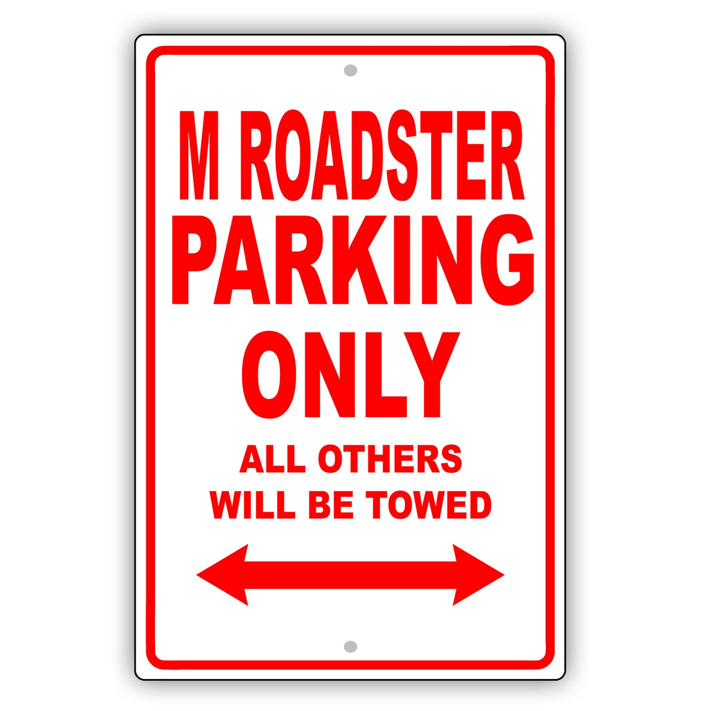 Bmw M Roadster Parking Only All Others Will Be Towed Aluminum Decor Garage Sign