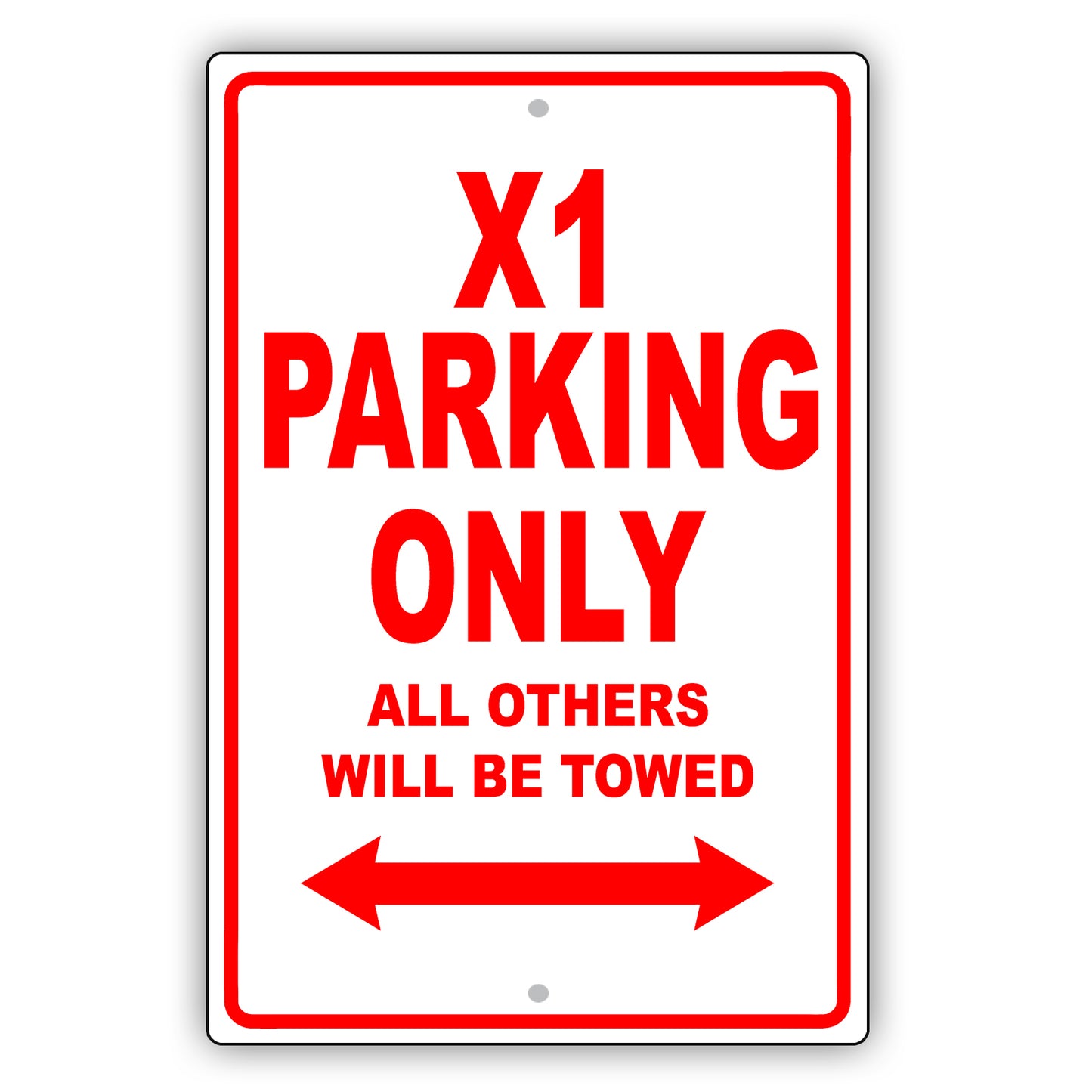 Bmw X1 Parking Only All Others Will Be Towed Aluminum Decor Garage Sign