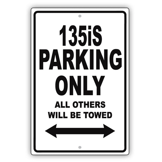 Bmw 135is Parking Only All Others Will Be Towed Aluminum Decor Garage Sign