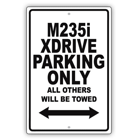 Bmw M235i Xdrive Parking Only Others Will Be Towed Aluminum Decor Garage Sign