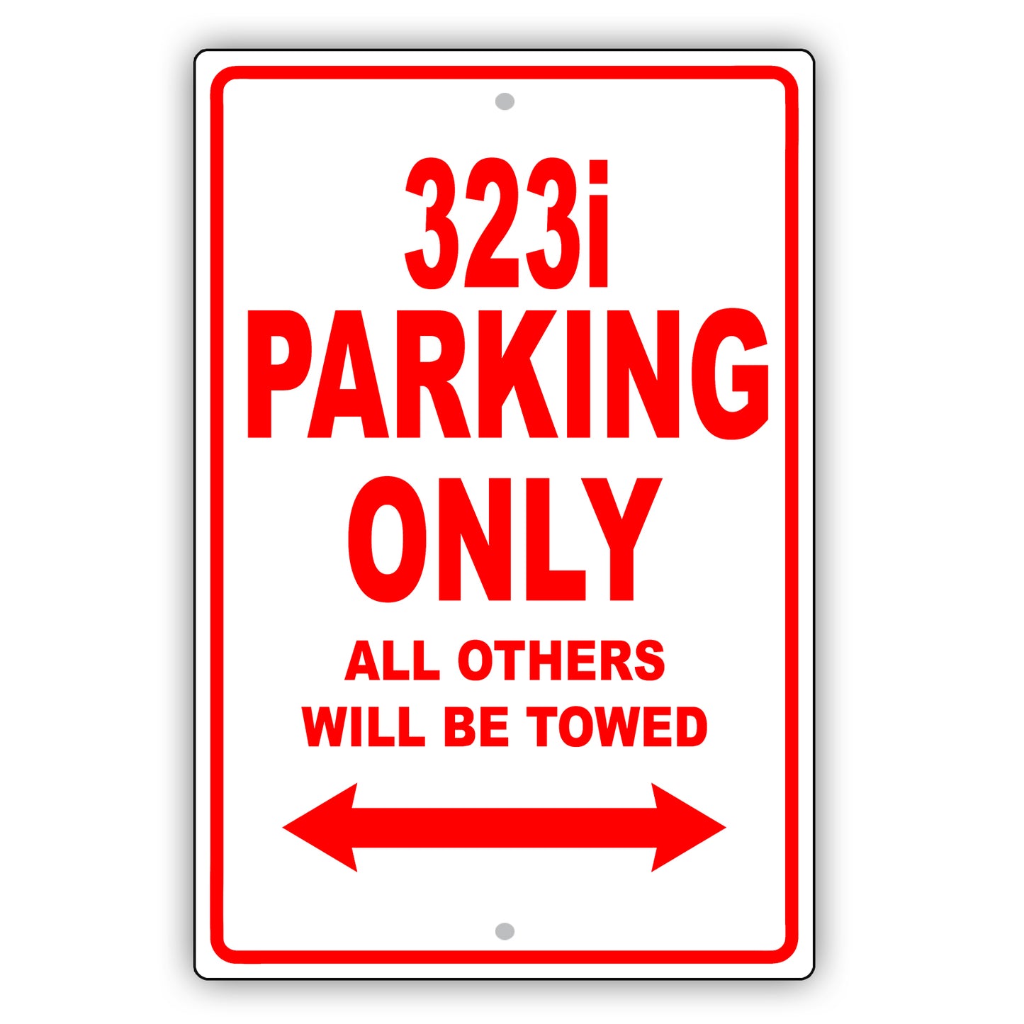 Bmw 323i Parking Only All Others Will Be Towed Aluminum Decor Garage Sign
