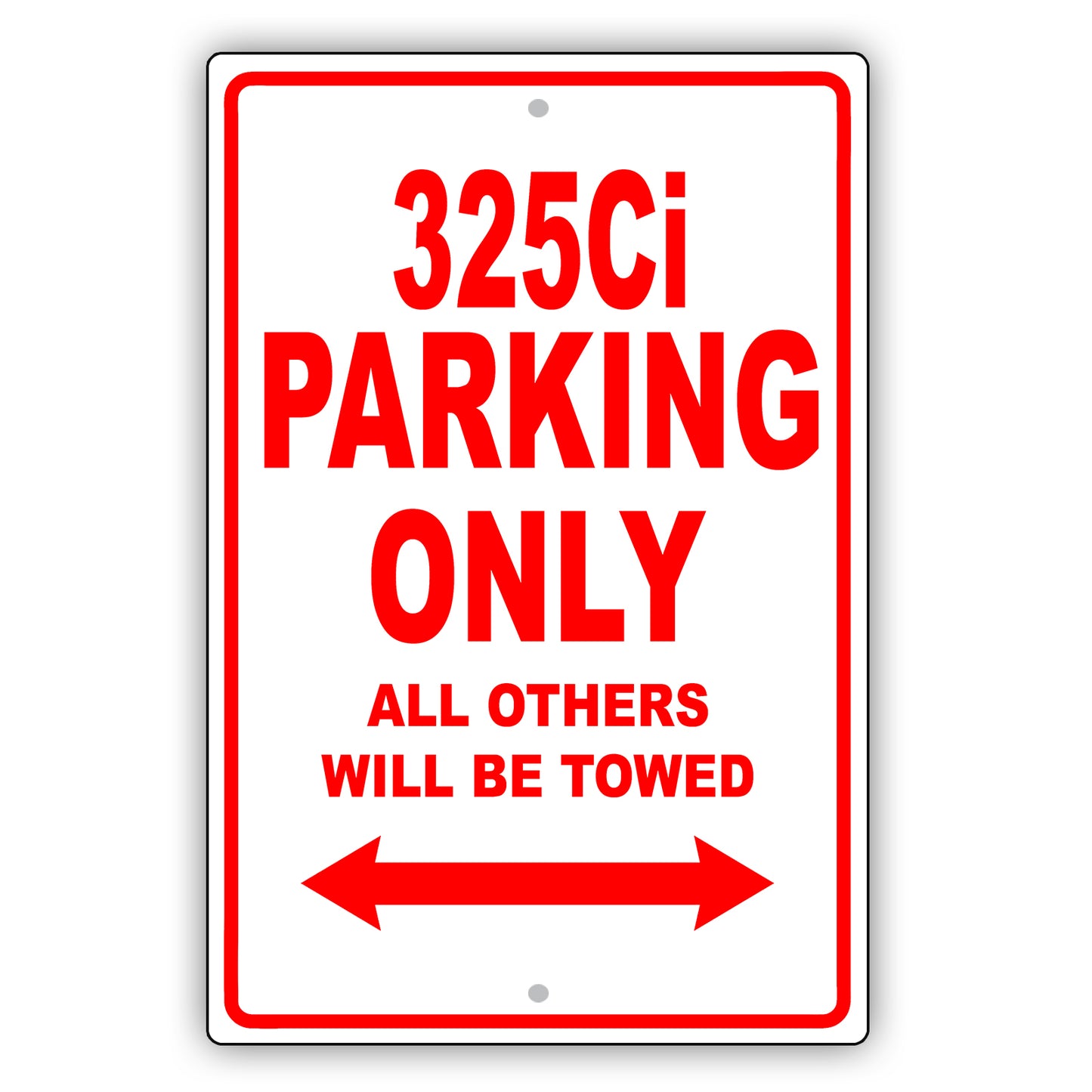 Bmw 325ci Parking Only All Others Will Be Towed Aluminum Decor Garage Sign