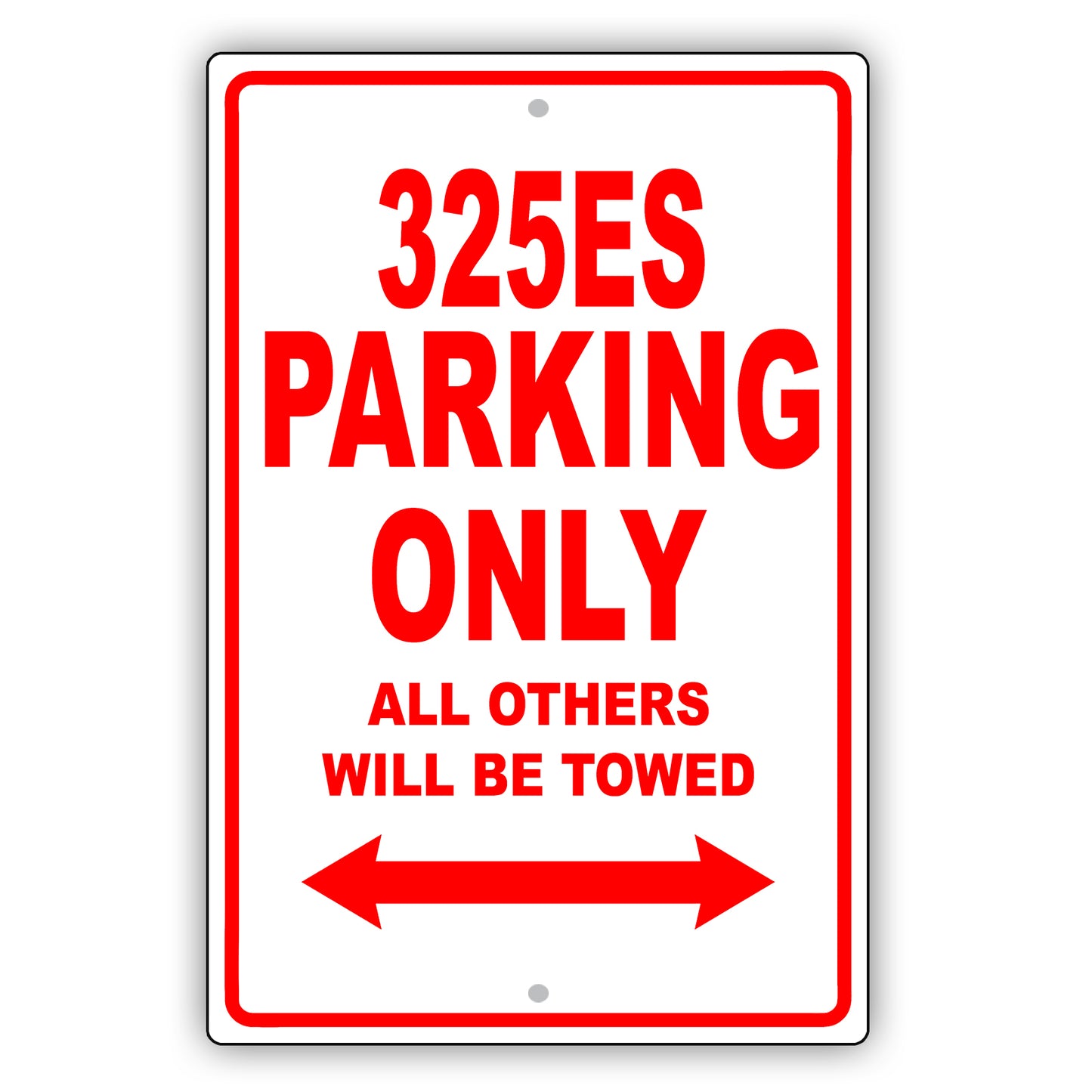 Bmw 325es Parking Only All Others Will Be Towed Aluminum Decor Garage Sign