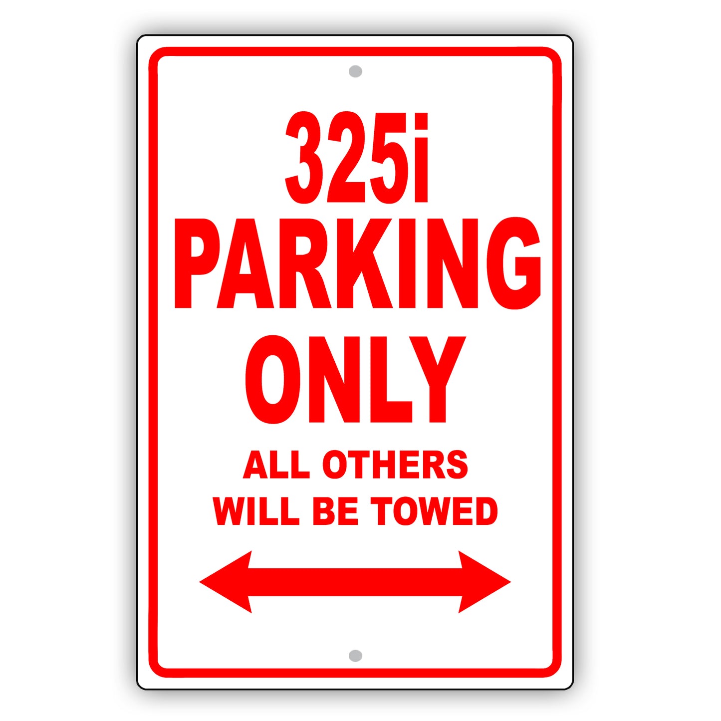 Bmw 325i Parking Only All Others Will Be Towed Aluminum Decor Garage Sign