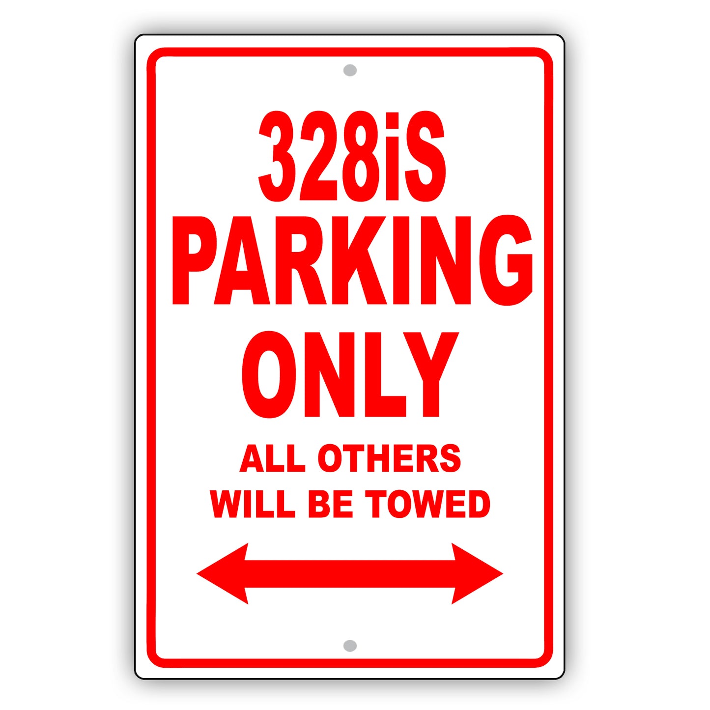 Bmw 328is Parking Only All Others Will Be Towed Aluminum Decor Garage Sign