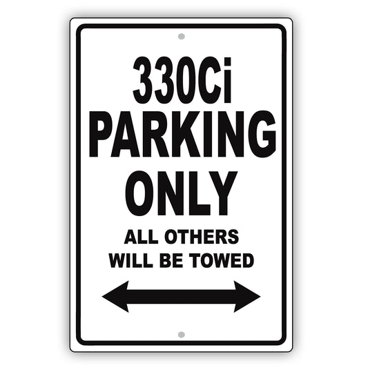 Bmw 330ci Parking Only All Others Will Be Towed Aluminum Decor Garage Sign