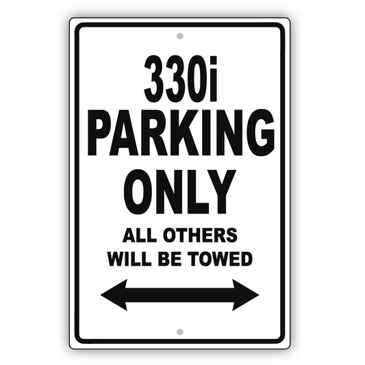 Bmw 330i Parking Only All Others Will Be Towed Aluminum Decor Garage Sign