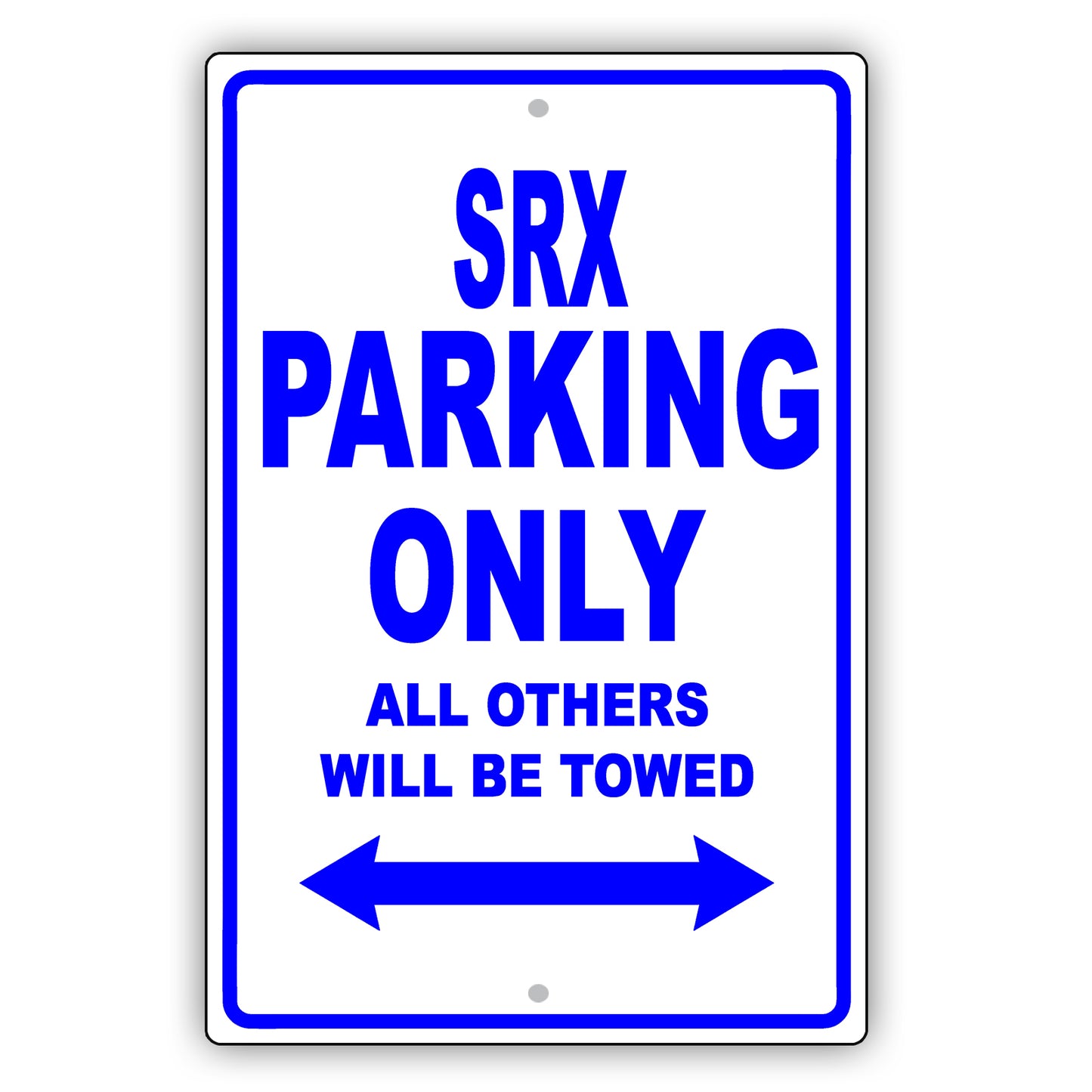 Cadillac Srx Parking Only All Others Will Be Towed Aluminum Decor Garage Sign