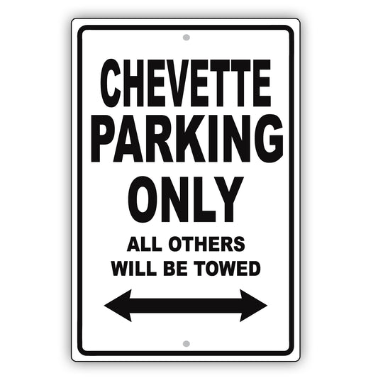 Chevrolet Chevette Parking Only All Others Will Be Towed Aluminum Decor Garage Sign