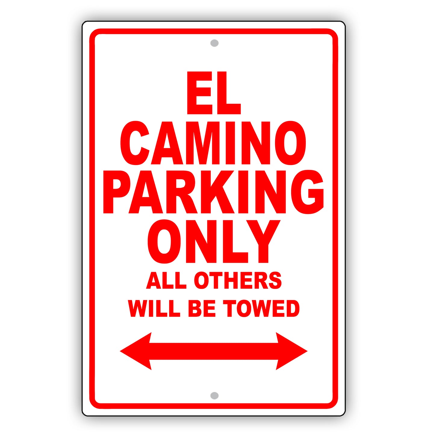 Chevrolet El Camino Parking Only All Others Will Be Towed Aluminum Decor Garage Sign