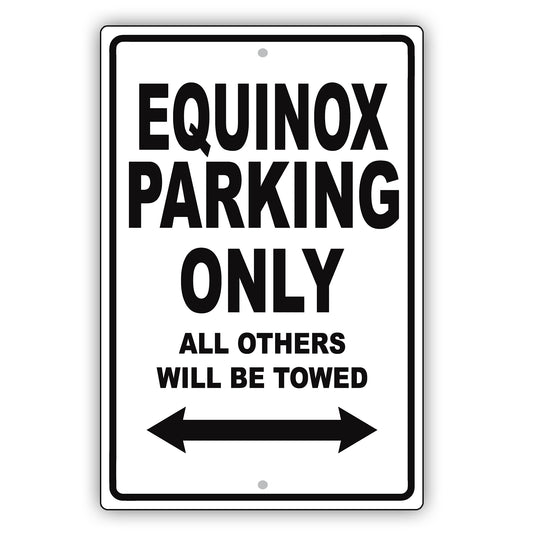 Chevrolet Equinox Parking Only All Others Will Be Towed Aluminum Decor Garage Sign